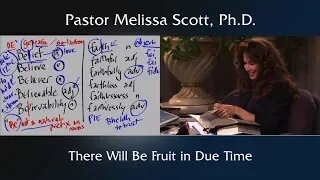 There Will Be Fruit in Due Time - Patience, Endurance, Longsuffering