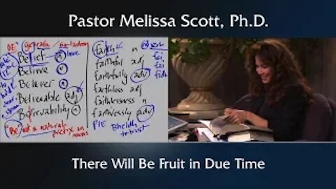 There Will Be Fruit in Due Time - Patience, Endurance, Longsuffering