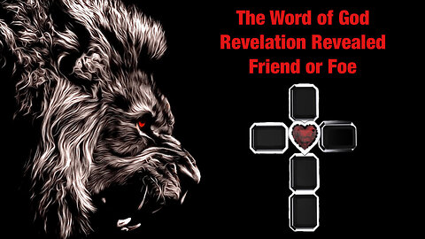 Revelation Friend or Foe