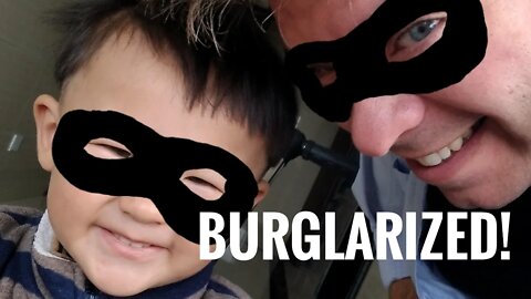 I've Been Burglarized
