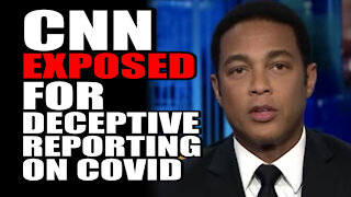 CNN Exposed for Deceptive Reporting on Covid