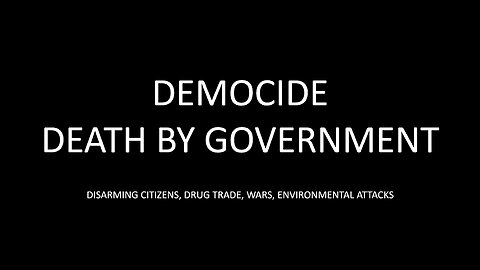 DEMOCIDE - Death by Government