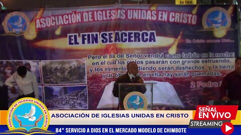 84° SERVICIO A DIOS EN EL MERCADO MODELO DE CHIMBOTE