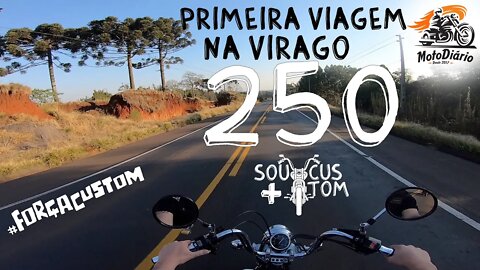 1ª Viagem na Yamaha Virago 250, primeiras impressões