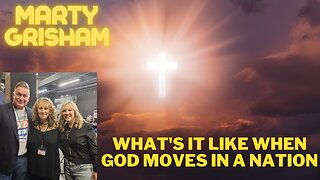 Marty Grisham | How does God Move in a Nation?