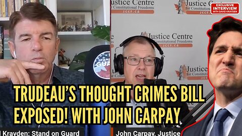 Trudeau's Thought Crimes Bill EXPOSED! | Stand on Guard Ep 117