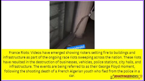 France Riots: Videos have emerged showing rioters setting fire to buildings and infrastructure