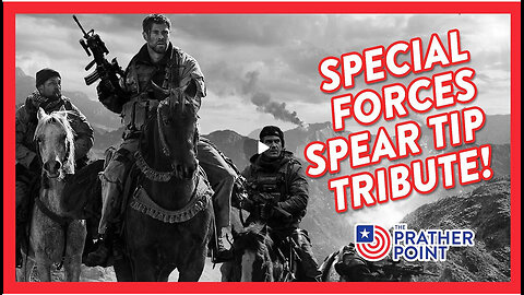 PRATHER POINT - SPECIAL FORCES SPEAR TIP TRIBUTE!