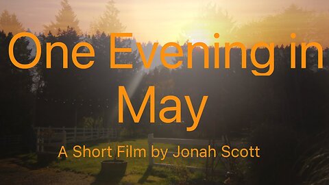 One Evening in May