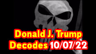 Donald J. Trump Decodes 10-07-22 - QAnon