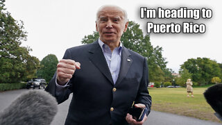 Joe Biden I'm heading to Puerto Rico they've not been taken very good care of