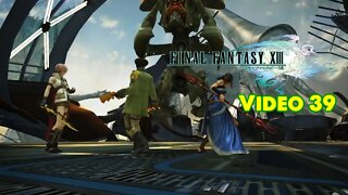 Final Fantasy XIII (em PT-BR) - Vídeo 39