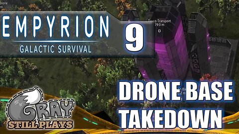 Empyrion Galactic Survival | Drone Base Takedown + Capital Ship Stuff | Part 9 | Gameplay Let's Play