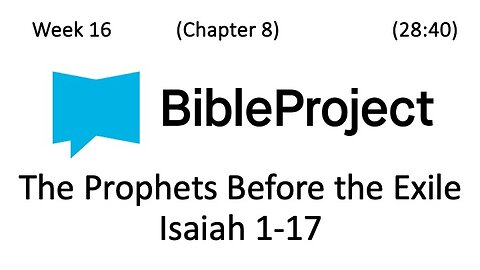 2024-05-01 Bible in a Year Week 16 - Isaiah 1-17