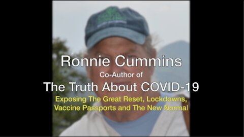 Ronnie Cummins - Exposing The Truth About COVID-19