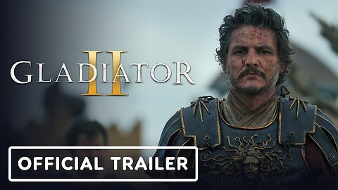 Gladiator II - Official Trailer (2024 Movie)