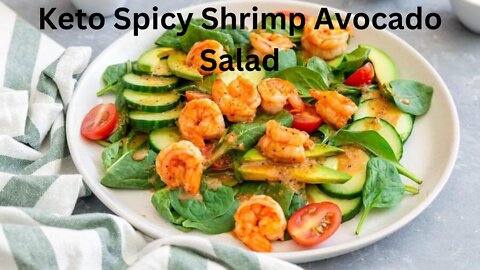 How To Make Keto Spicy Shrimp Avocado Salad