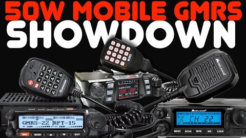 Which 50 Watt GMRS Mobile Should You Buy? BTech GMRS 50X1 VS Wouxun KG-1000G VS Midland MXT500