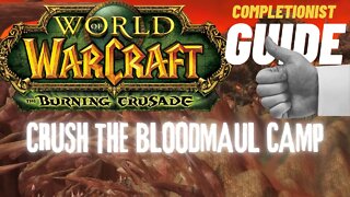 Crush the Bloodmaul Camp WoW Quest TBC completionist guide