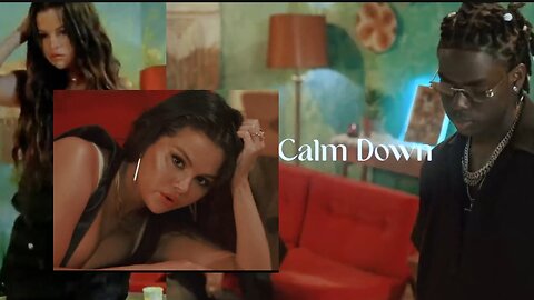 Rema, Selena Gomez - Calm Down (Music Video)