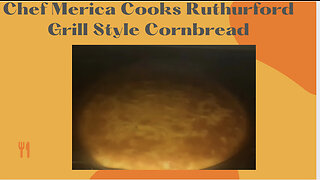 Rutherford Grill Cornbread Yes Please!