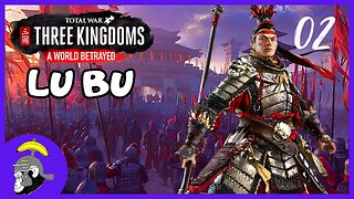 Divórcio e GUERRA !! : Total War Three Kingdoms - Lu Bu | Gameplay PT-BR #2