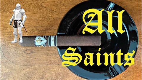 All Saints Dedicación cigar discussion