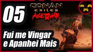 Atacando os Exilados e Construindo o Estábulo - Conan Exiles - Age of War - Jogando Sem DLC