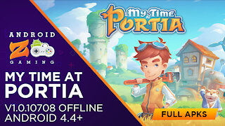 My Time at Portia - Android Gameplay (OFFLINE) (With Link & Tutorial) 979MB+