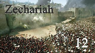 Zechariah - Chapter 12