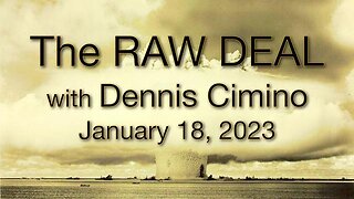 The Raw Deal (18 January 2023) with Dennis Cimino