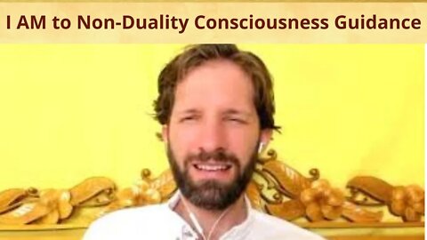 I AM to Non-Duality Consciousness Guidance