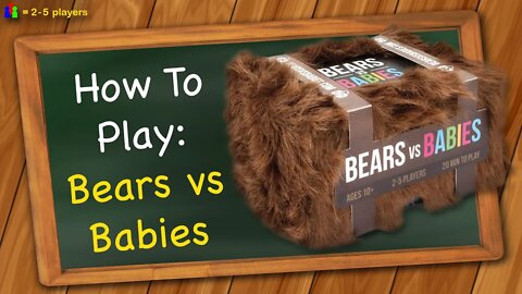 How to play Bears vs Babies