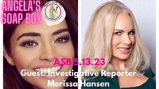 Merissa Hansen on Angela's Soap Box 5.13.23 -- Breaking Down the Fraud in Harris County Midterms