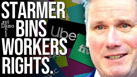 Starmer ditches plans to strengthen workers rights.