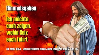 Ich möchte euch zeigen, wohin Geiz euch führt ❤️ Jesus offenbart Himmelsgaben durch Jakob Lorber