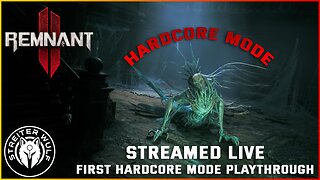 Remnant 2 - First Hardcore-Veteran Playthrough