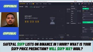 Safepal $SFP Lists On Binance In 1 Hour? What Is Your $SFP Price Prediction? Will $SFP 10X? HODL?