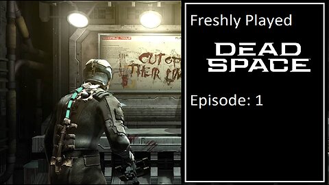 Dead Space - Episode 1