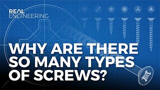 Why Are There so Many Types of Screws?!