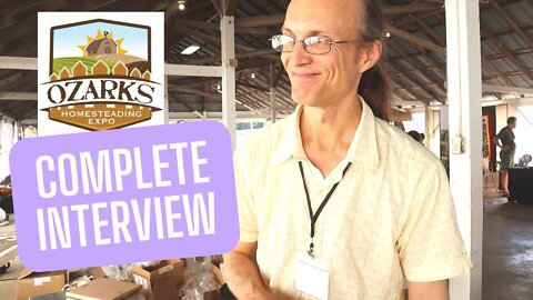DR. LEO SHARASHKIN ║ Natural Beekeeping Interview at the Ozarks Homesteading Expo, August 2022