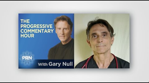 The Progressive Commentary Hour with Gary Null and Canadian guest physician Dr. Mark Trozzi