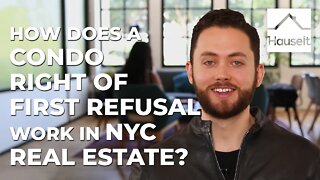 How Does a Condo Right of First Refusal Work in NYC Real Estate?