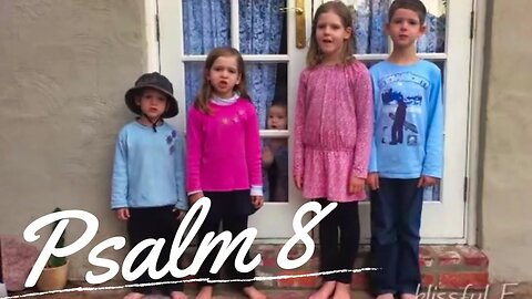 Sing the Psalms ♫ Memorize Psalm 8 by Singing “How Great Is Your Name...” | Homeschool Bible Class