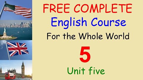 A nice way to Learn English - Lesson 05 - FREE and COMPLETE English Course for the Whole World