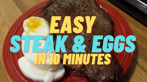 Steak & Eggs in 10 Minutes