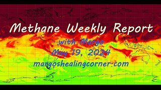 Methane Weekly Report with Margo (May 19, 2024)