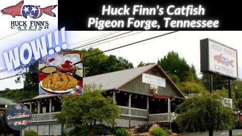 Huck Finn's Catfish Pigeon Forge, Tennessee