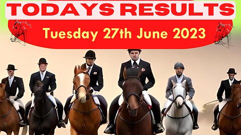 Horse Race Result: Tuesday 27th June 2023 Exciting race update! 🏁🐎Stay tuned - thrilling outcome!❤️