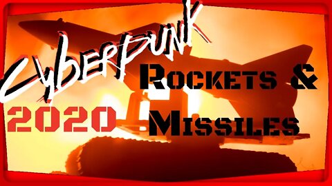 CYBERPUNK 2020 Rockets & Missiles Quickie Vid - Cyberpunk 2077 Lore!